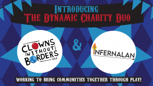 Clowns Without Borders & InfernaLAN - They Dynamic Charity Duo
