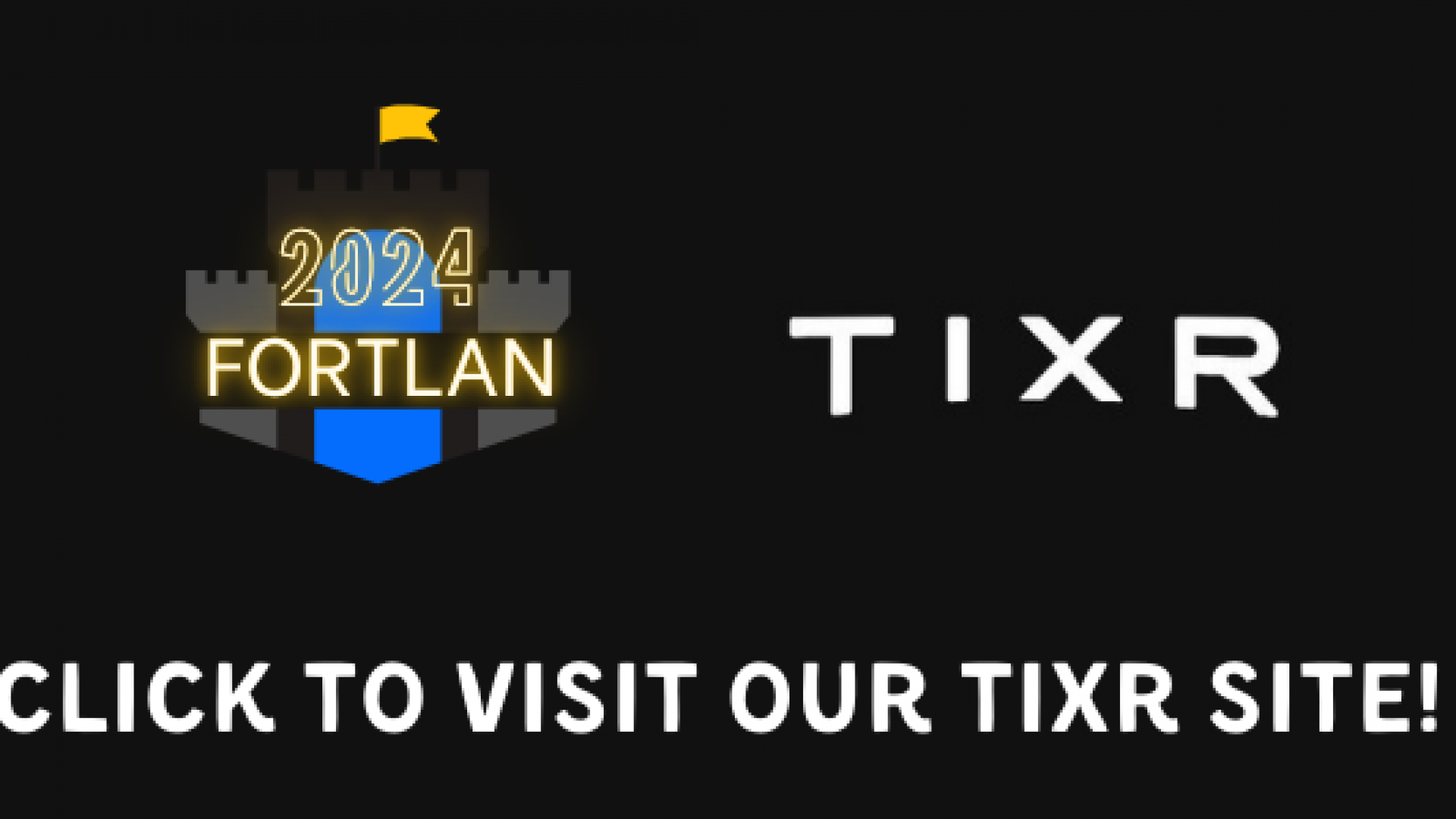 Click Here to Visit our Tixr Site